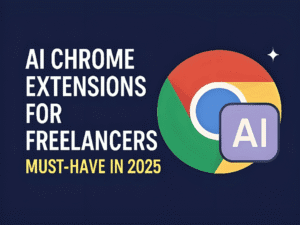 AI Chrome extensions for freelancers in 2025 with Chrome logo and digital icons