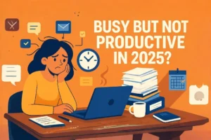 Young woman overwhelmed by work, illustrating the feeling of being busy but not productive in 2025